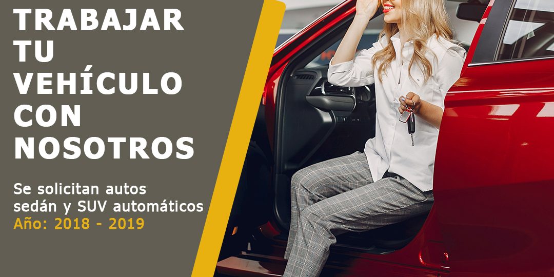 Pon a trabajar tu vehículo con nosotros